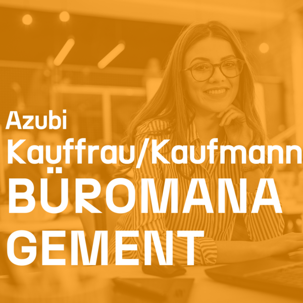 Azubi Büromanagement gesucht